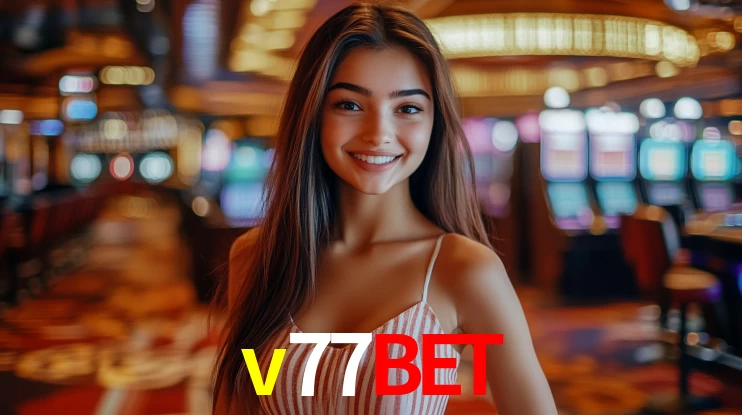 Sinta a adrenalina dos jogos de cassino com v77bet